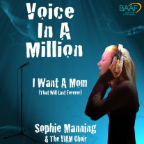 Voice In A Million - Sophie Manning - I Want A Mom
