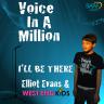 "I'll Be There" - Elliot Evans & West End Kids